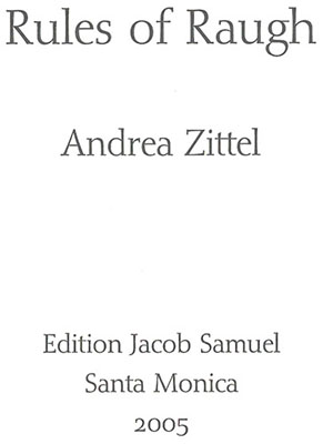 Андреа Зиттель (Andrea Zittel). Современное искусство США. Текст, искусство. Правила искусства - Rules of Raugh, 1998