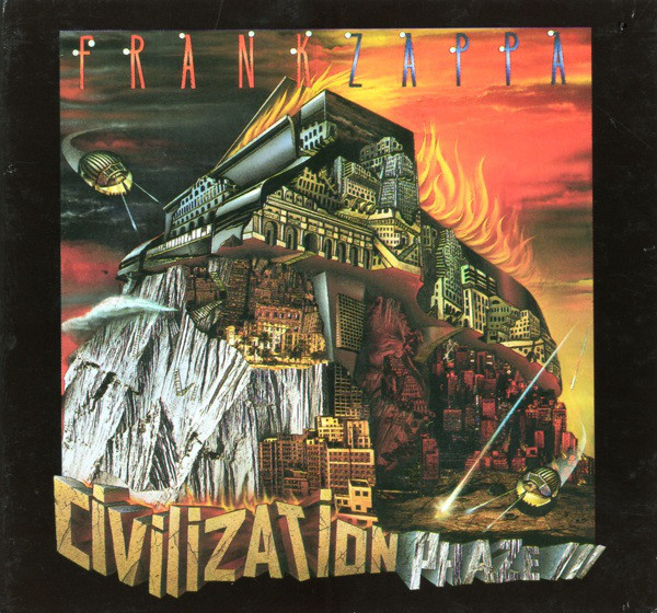 Frank Zappa — Civilization Phaze III. Фрэнк Заппа, последний сольный альбом (обложка). Художник-оформитель: Юрий Балашов (Yuri Balashov) - российский, советский художник